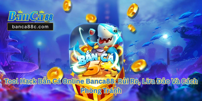 Tool Hack Bắn Cá Online